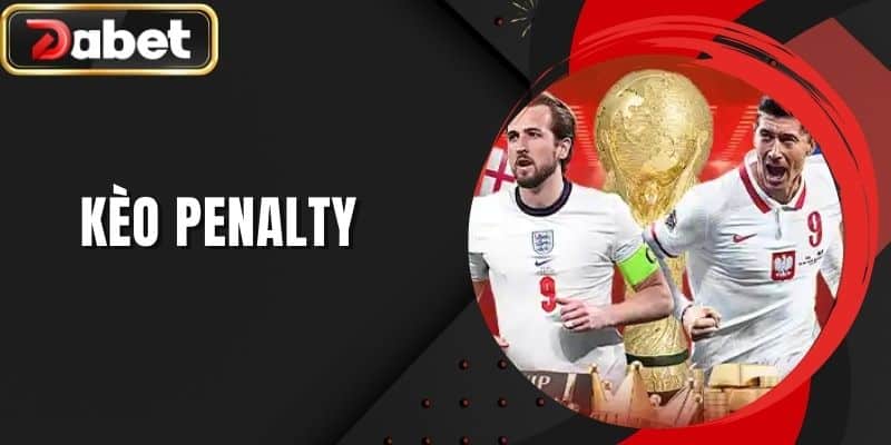 Kèo Penalty DABET -  Cá Độ Bóng Đá Với Cơ Hội Thắng Lớn